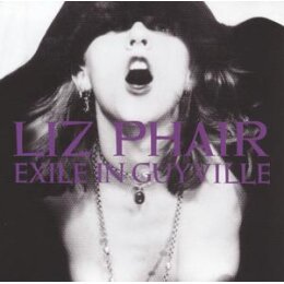 PHAIR, LIZ - EXILE IN GUYVILLE - CD