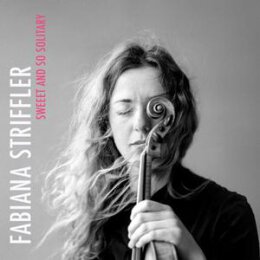 STRIFFLER, FABIANA - SWEET AND SO SOLITARY - CD