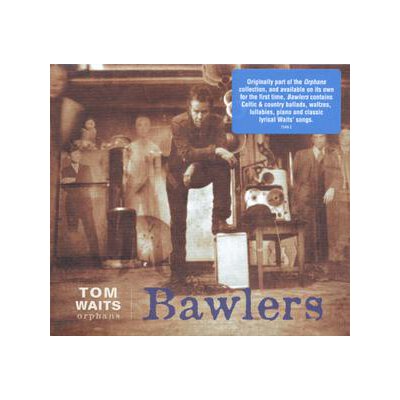 WAITS, TOM - BAWLERS - CD