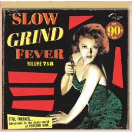 VARIOUS - SLOW GRIND FEVER 7+8 - CD