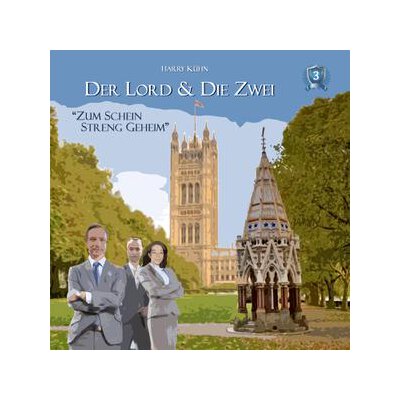 BRANDT, JUDITH/RETTINGHAUS, CHARLES/KÜHN, HARRY - DER LORD & DIE ZWEI: ZUM SCHEIN STRENG GEHEIM-FALL 03 - CD
