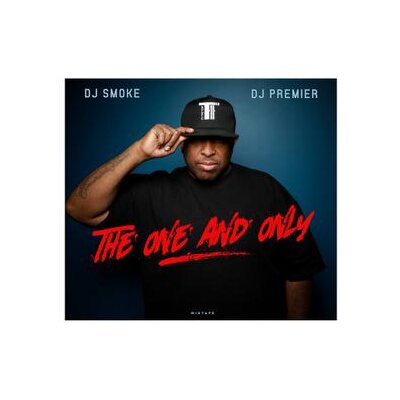 DJ PREMIER / DJ SMOKE - THE ONE & ONLY - MIXTAPE - CD