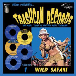 VARIOUS - TRASHCAN RECORDS 01: WILD SAFARI (10INCH, LTD.)...