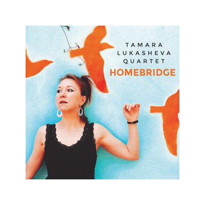 LUKASHEVA, TAMARA - HOMEBRIDGE - CD