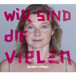 HENGST, BERNADETTE LA - WIR SIND DIE VIELEN - CD