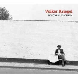 KRIEGEL, VOLKER - SCHÖNE AUSSICHTEN - CD