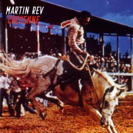 REV, MARTIN - CHEYENNE - CD