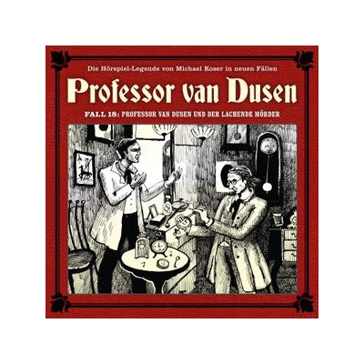 VOLLBRECHT, BERND / TEGELER, NICOLAI - PROFESSOR VAN DUSEN UND DER LACHENDE MÖRDER (NEUE FÄLLE 18) - CD