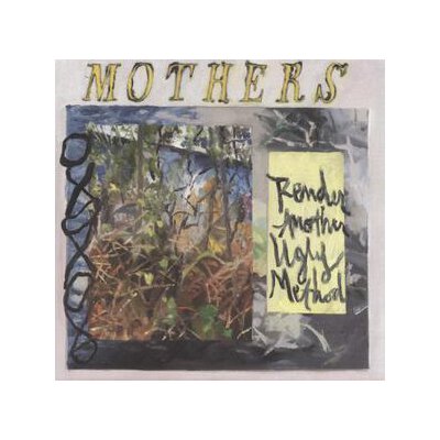 MOTHERS - RENDER ANOTHER UGLY METHOD - CD
