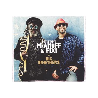 MCANUFF, WINSTON & FIXI - BIG BROTHERS - CD