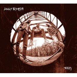 DAILY THOMPSON - THIRSTY(2LP) - LP