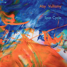 VULLIAMY, ABY - SPIN CYCLE - LP