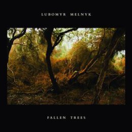 MELNYK, LUBOMYR - FALLEN TREES - CD