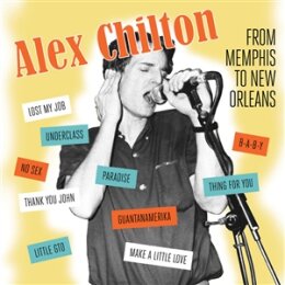 CHILTON, ALEX - MEMPHIS TO NEW ORLEANS - LP
