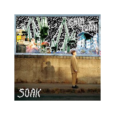 SOAK - GRIM TOWN - LP