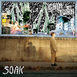 SOAK - GRIM TOWN - LP