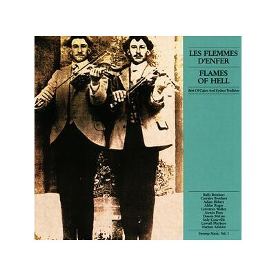 VARIOUS - LES FLEMMES DENFER / FLAMES OF HELL (BEST OF CAJUN AND ZYDECO TRADITI - CD