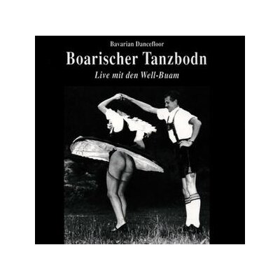 WELL-BUAM - BOARISCHER TANZBODN (BAVARIAN DANCEFLOOR 1) - CD