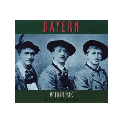 VARIOUS - RARE SCHELLACKS-BAYERN-VOLKSMUSIK 1906-1941 - CD