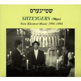 VARIOUS - SHTEYGERS-NEW KLEZMER MUSIC 1991-1994 - CD