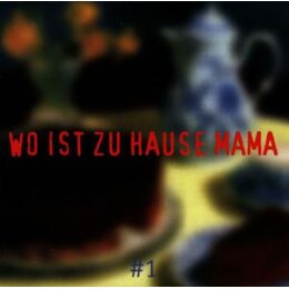 VARIOUS - WO IST ZUHAUSE MAMA - CD
