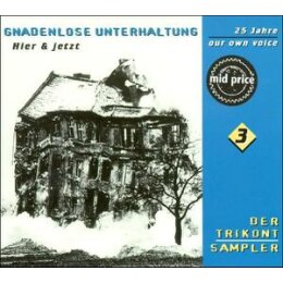 VARIOUS - GNADENLOSE UNTERHALTUNG - HIER & JETZT - CD