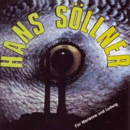 SÖLLNER, HANS - FÜR MARIANNE UND LUDWIG - CD