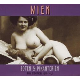 VARIOUS - RARE SCHELLACKS-WIEN-ZOTEN & PIKANTERIEN...