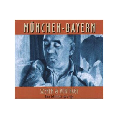 VARIOUS - RARE SCHELLACKS-MÜNCHEN-SZENEN & VORTRÄGE 1902-39 - CD