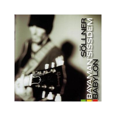 SÖLLNER, HANS & BAYAMAN SISSDEM - BABYLON - CD
