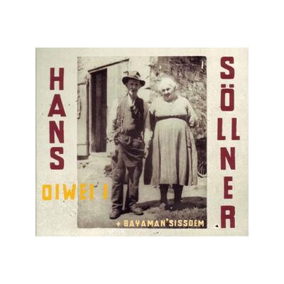 SÖLLNER, HANS & BAYAMAN SISSDEM - OIWEI I - CD