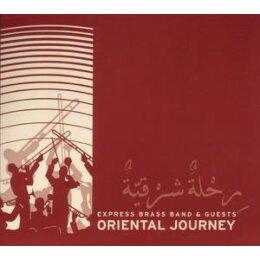 EXPRESS BRASS BAND, THE & GUESTS - ORIENTAL JOURNEY - CD