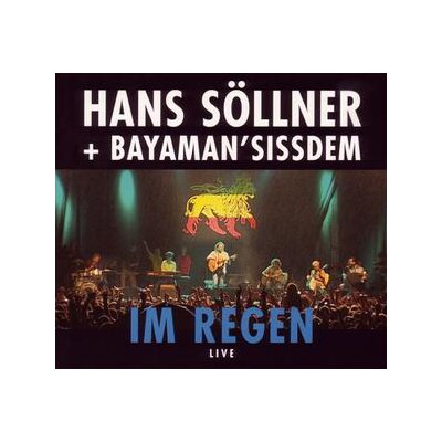 SÖLLNER, HANS & BAYAMAN SISSDEM - IM REGEN(LIVE) - CD