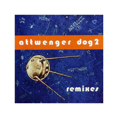 ATTWENGER - DOG 2-REMIXES - CD
