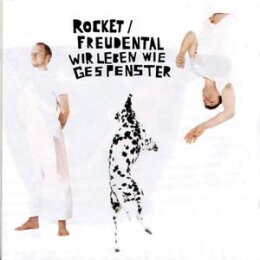 ROCKET FREUDENTAL - WIR LEBEN WIE GESPENSTER - CD
