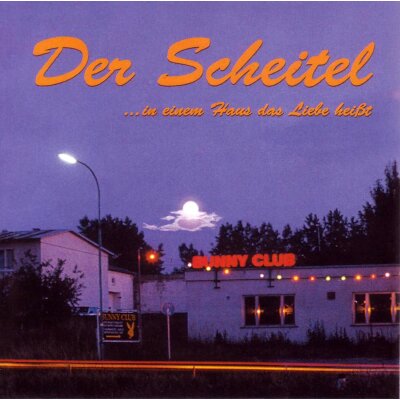 SCHEITEL, DER - IN EINEM HAUS DAS LIEBE HEIßT - CD