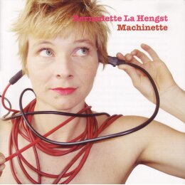 LA HENGST, BERNADETTE - MACHINETTE - CD