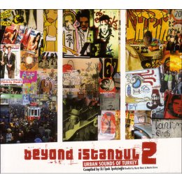 VARIOUS - BEYOND ISTANBUL 2-URBAN SOUNDS OF TURKEY - CD