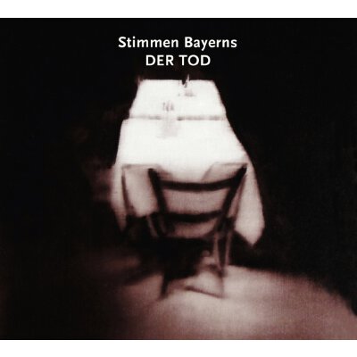 VARIOUS - STIMMEN BAYERNS:DER TOD - CD