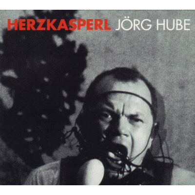 HUBE, JÖRG - HERZKASPERL - CD