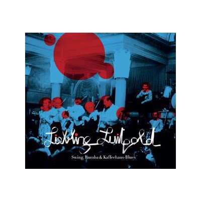 VARIOUS - LIEBLING LUITPOLD-SWING, RUMBA & KAFFEEHAUS-BLUES - CD