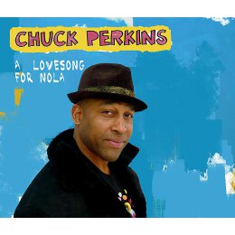 PERKINS, CHUCK - A LOVE SONG FOR NOLA - LP