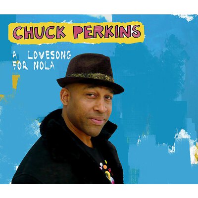 PERKINS, CHUCK - A LOVE SONG FOR NOLA - CD