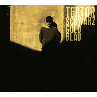 TEXTOR - SCHWARZ GOLD BLAU - CD