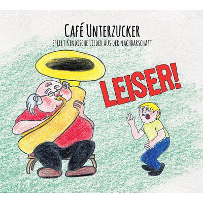 CAFE UNTERZUCKER - LEISER! - CD