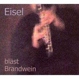 EISEL, HELMUT - BLÄST BRANDWEIN - CD