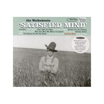 WALKABOUTS, THE - SATISFIED MIND - CD