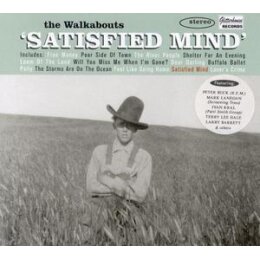 WALKABOUTS, THE - SATISFIED MIND - CD