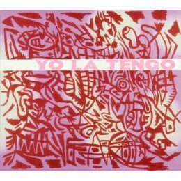 YO LA TENGO - I AM NOT AFRAID OF YOU AND I WILL BEAT YOUR...