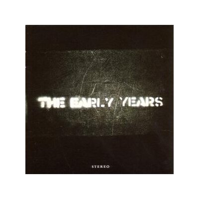 EARLY YEARS, THE - THE EARLY YEARS - CD